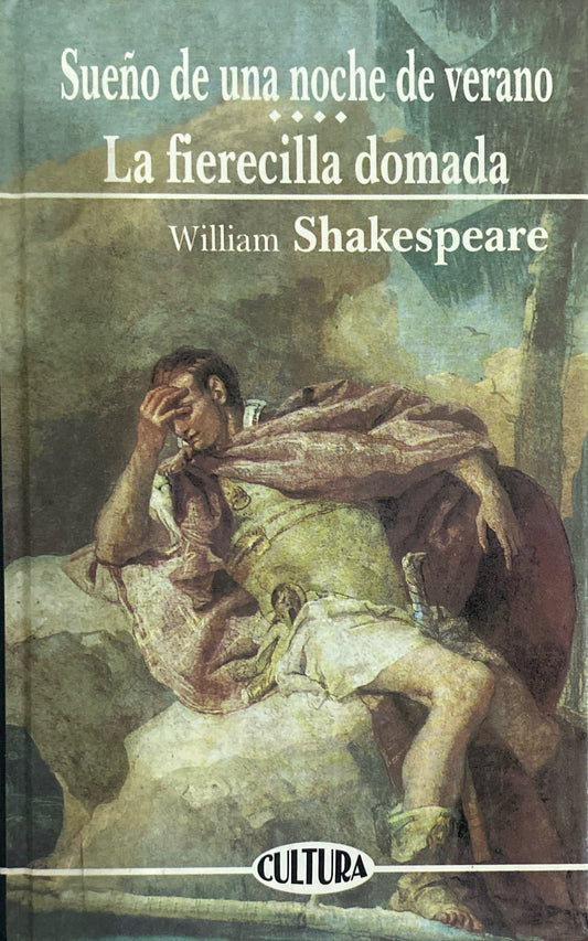 Sueño de una noche de verano, la fierecilla domada | William Shakespeare