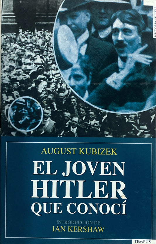 El joven Hitler que conocí | August Kubizek