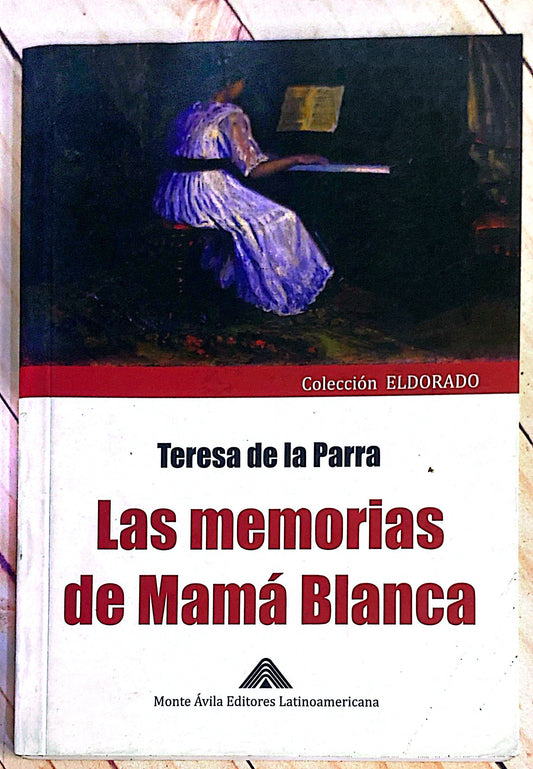 Las memorias de mamá blanca | Teresa de la Parra