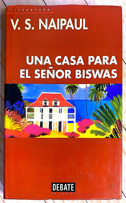 Una casa para el señor biswas | V.S.Naipaul