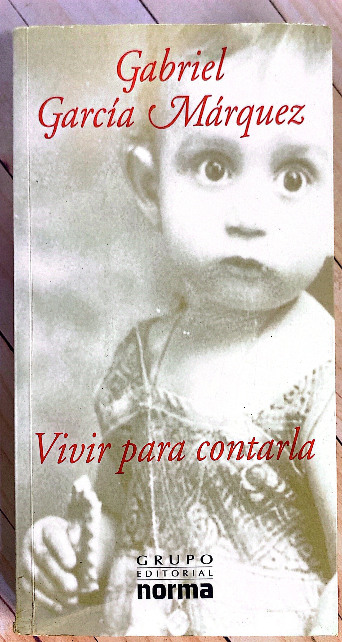 Vivir para contarla | Gabriel Garcia Márquez