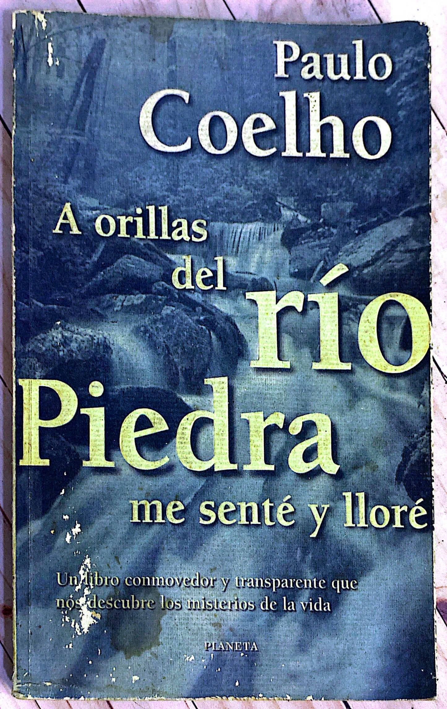 A Orillas del Río piedra me senté y llore | Paulo Coelho