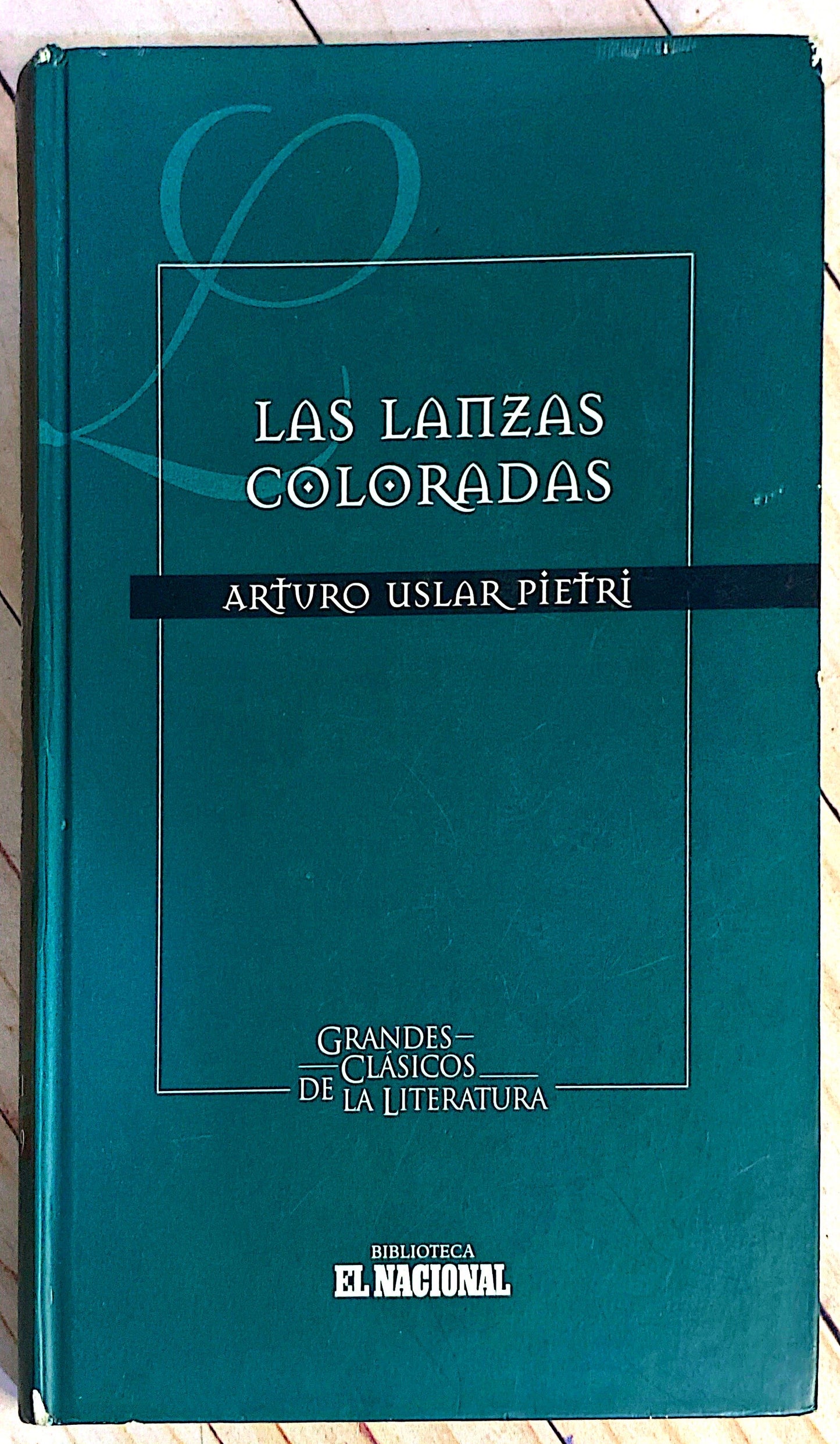 Las lanzas coloradas | Arturo Uslar Pietri