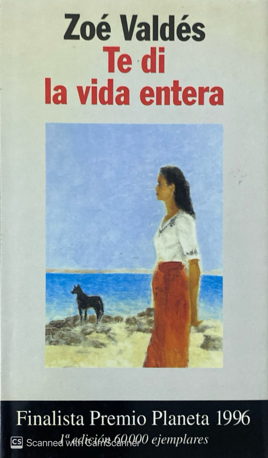 Te di la vida entera | Zoé Valdés