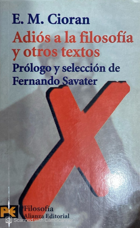 Adiós a la filosofía y otros textos | E.M.Cioran