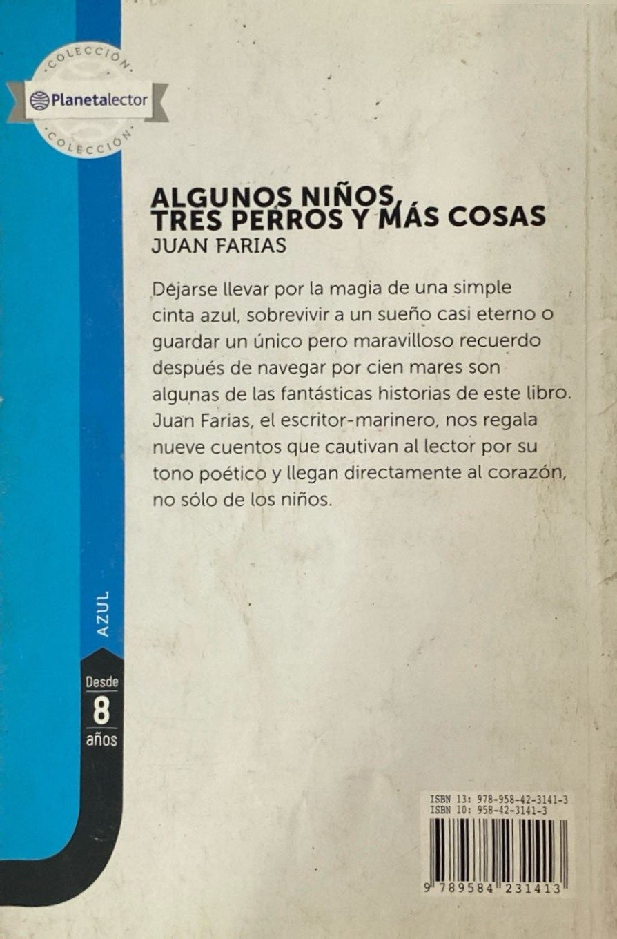 Algunos niños, tres perros y más cosas | Juan Farias