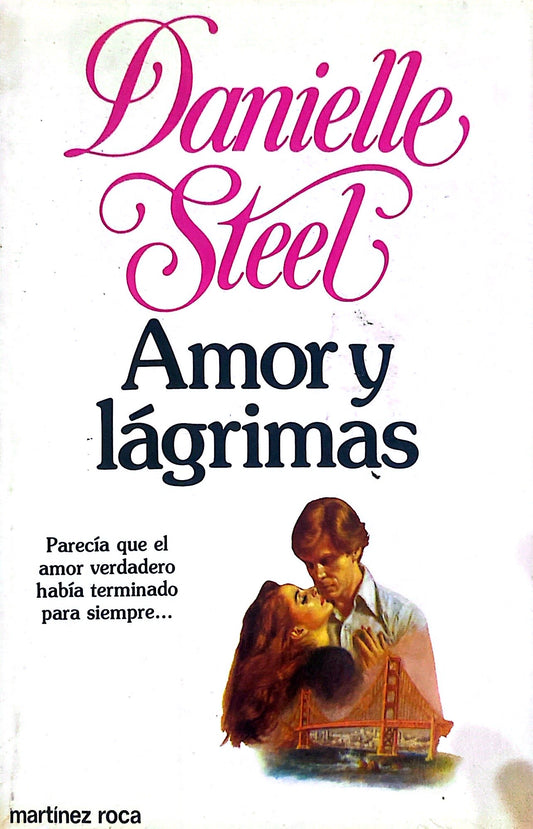 Amor y lágrimas | Danielle Steel