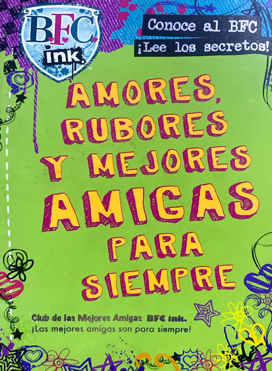 Amores rubores y mejores amigas para siempre