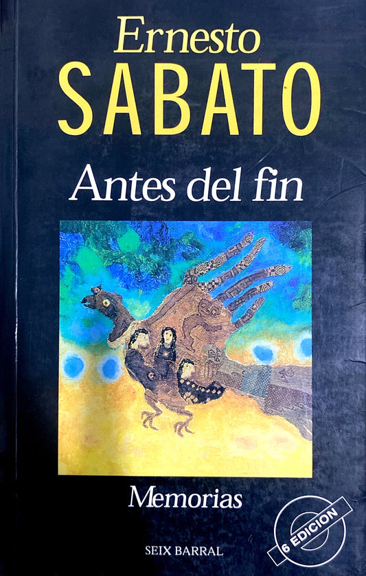 Antes del fin | Ernesto Sabato