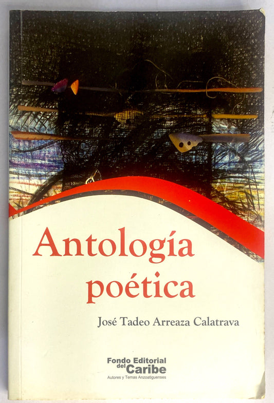 Antologia Poetica | Jose Arreaza