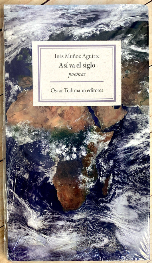Asi va el siglo | Ines Muñoz Aguirre