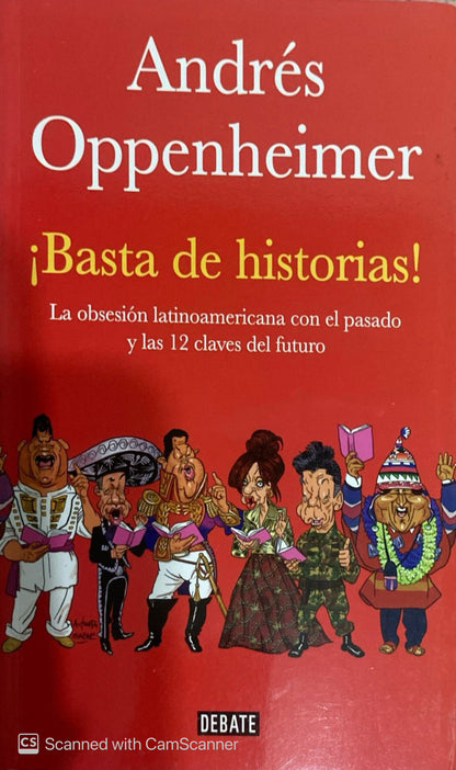 Basta de historias | Andrés Oppenheimer