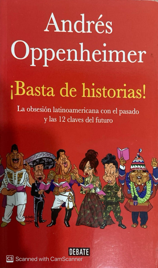 Basta de historias | Andrés Oppenheimer