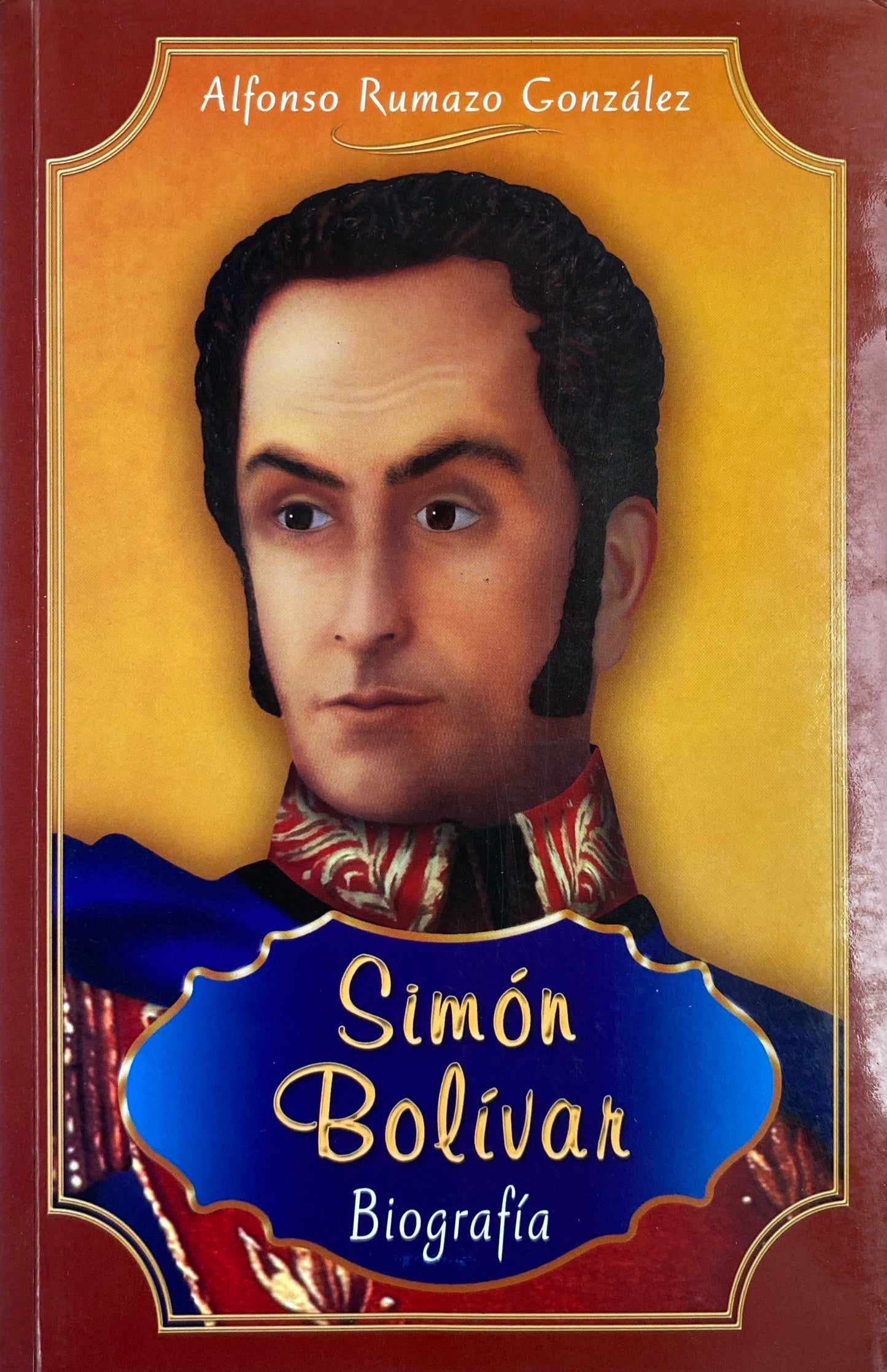 Biografía de Simón Bolívar