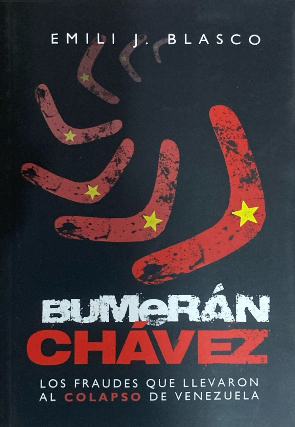 Bumerán chávez | Emili Blasco