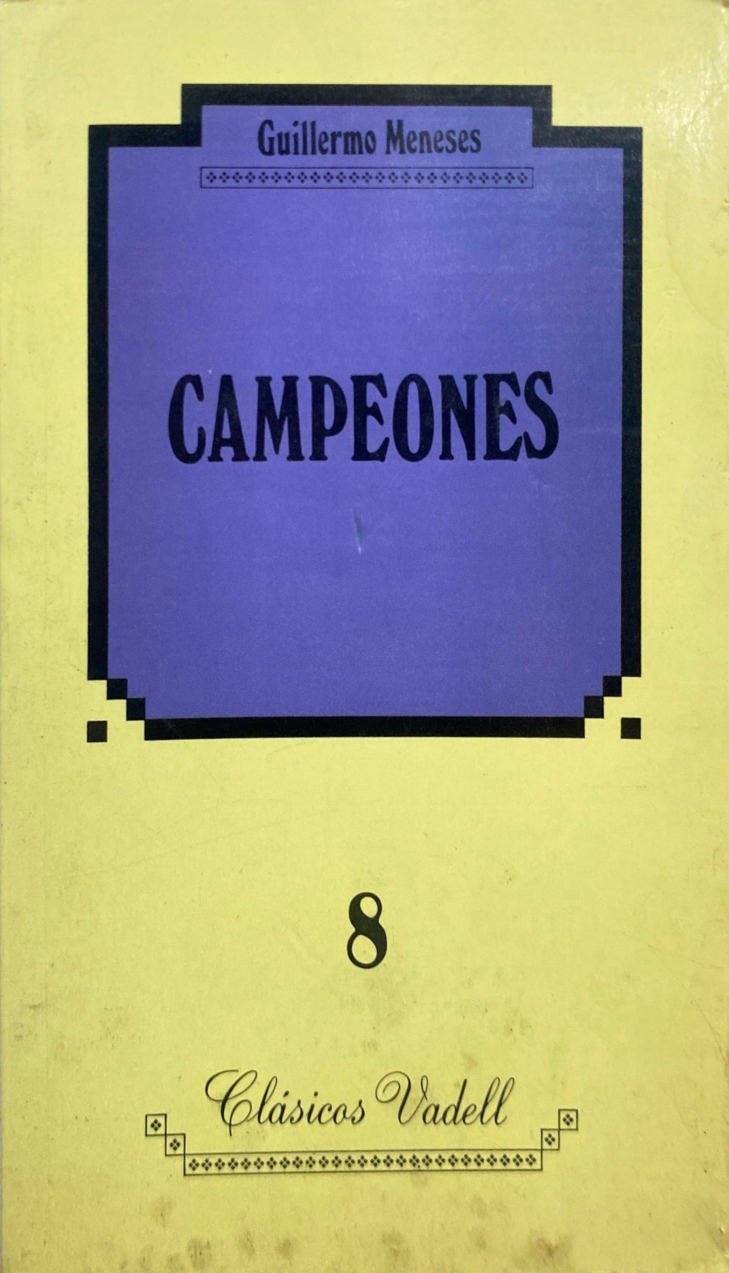 Campeones | Guillermo Meneses