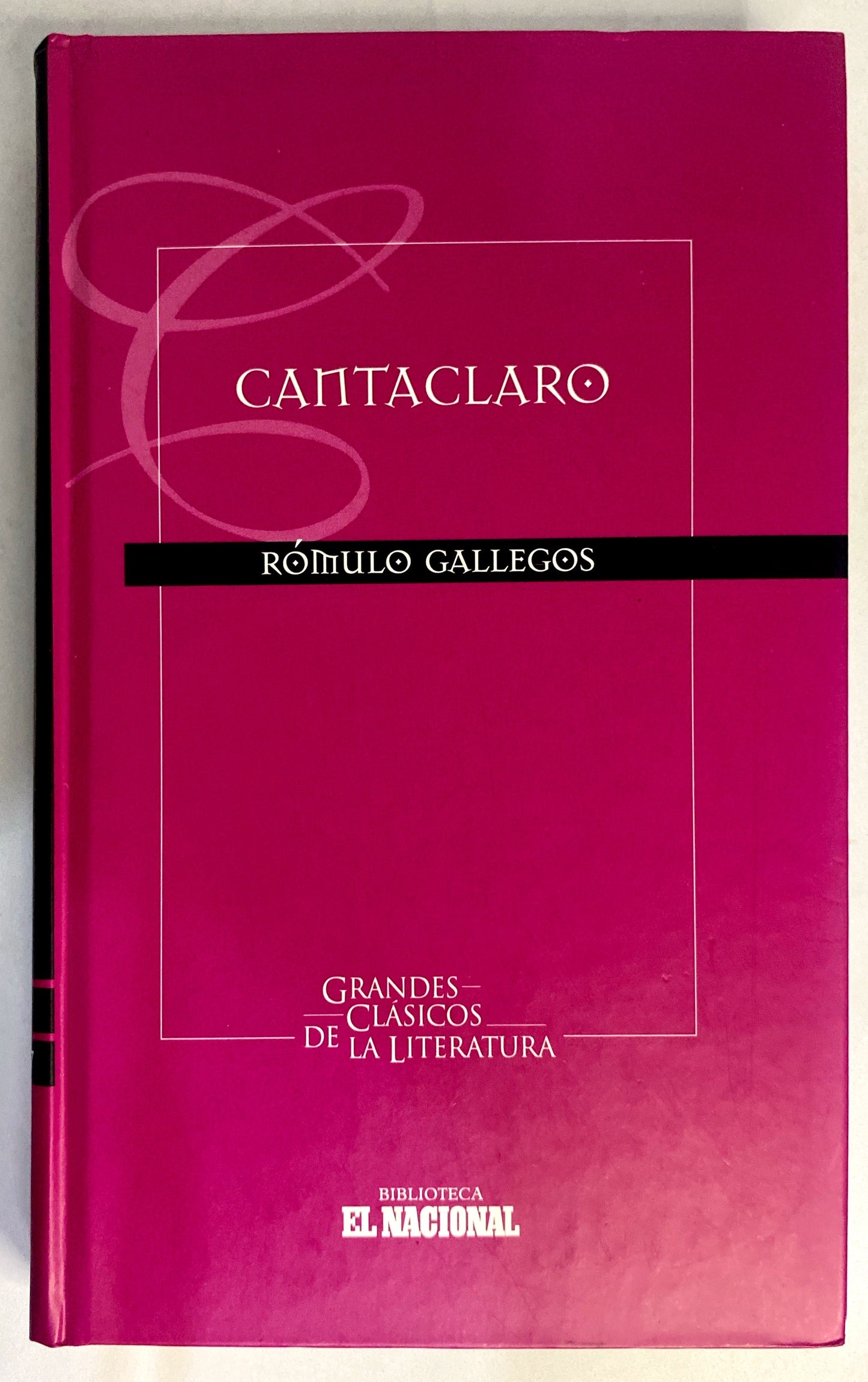 Cantaclaro | Romulo Gallegos