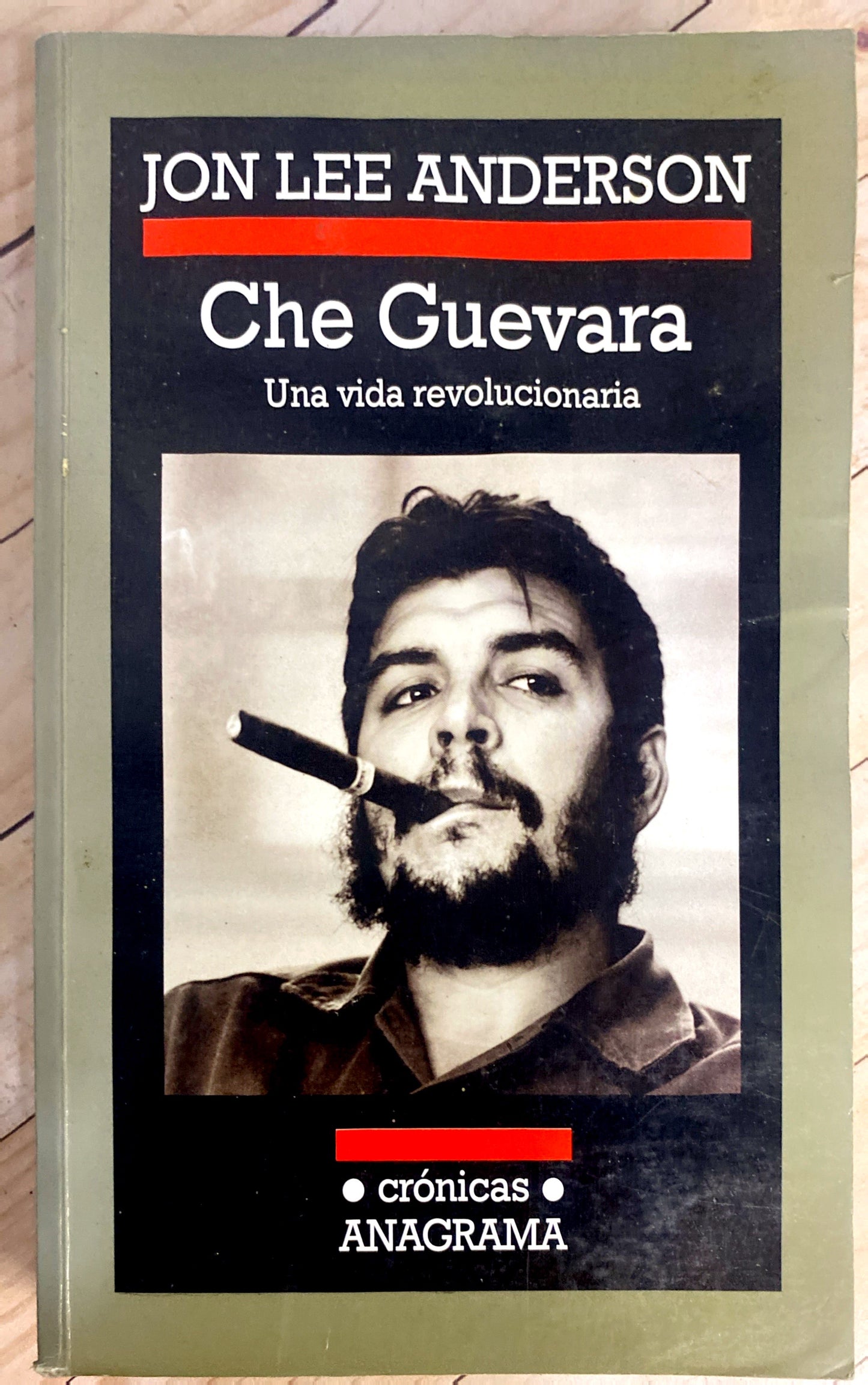 Che Guevara una vida revolucionaria | Jon Lee Anderson