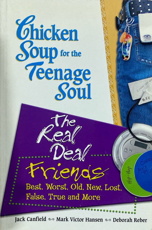 Chicken soup for the teenage soul the real deal friends | Jack Canfield