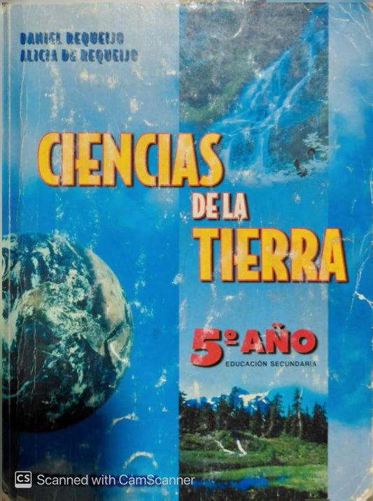 Ciencias de la tierra: 5to año | Daniel Requeijo y Alicia de Requeijo
