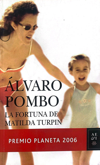 La fortuna de Matilda Turpin | Álvaro Pombo