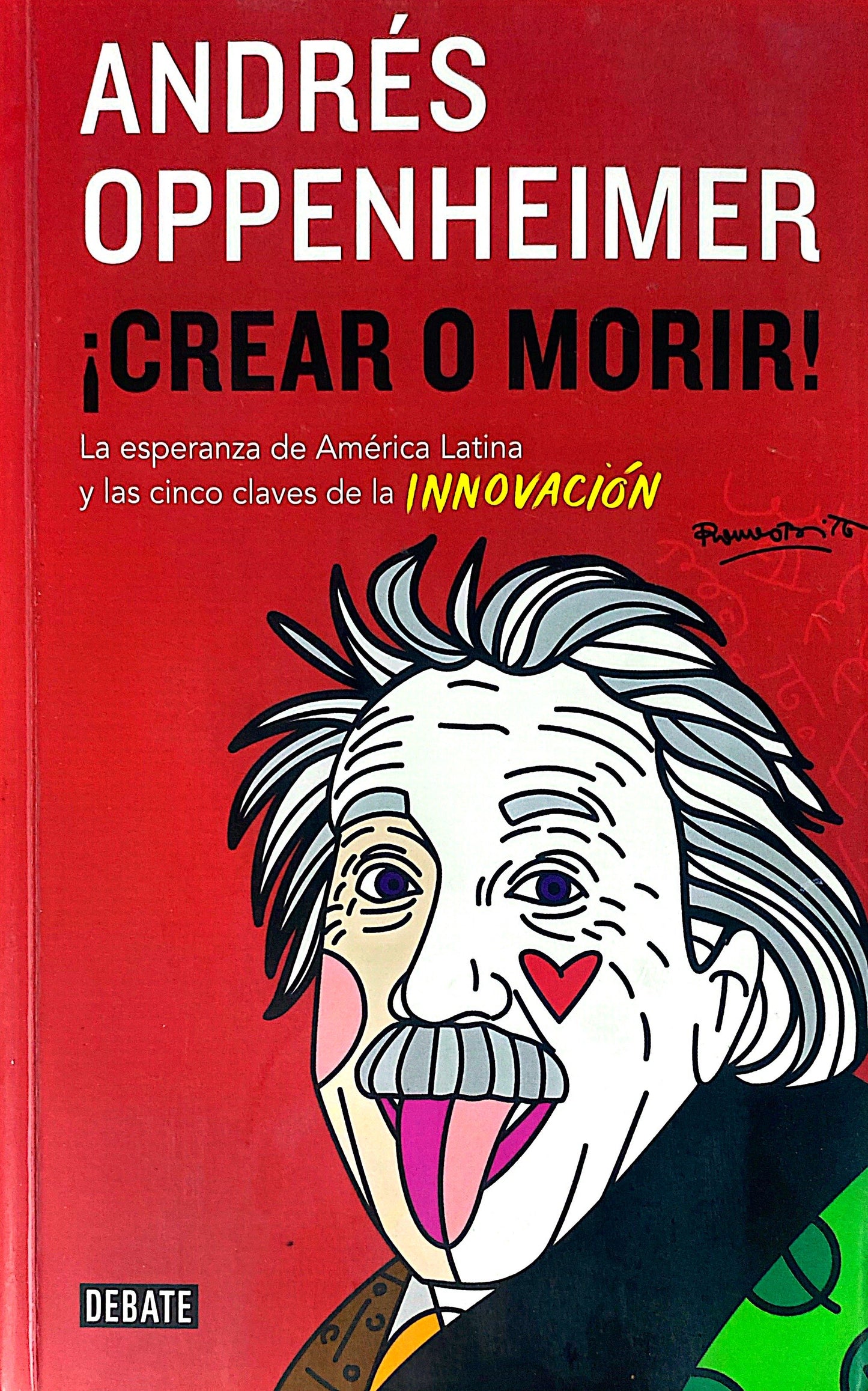 Crear o morir | Andrés Oppenheimer