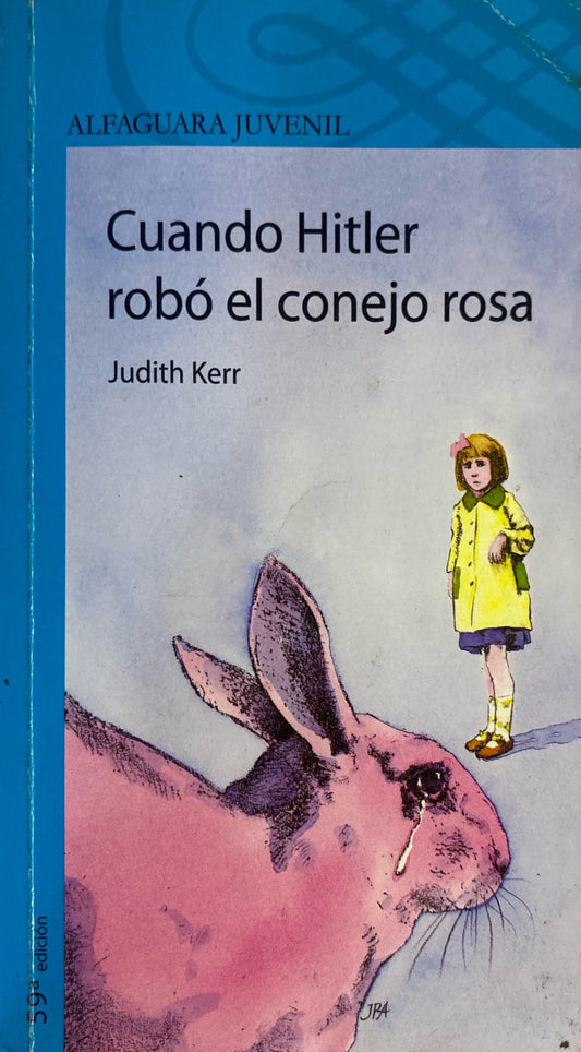 Cuando hitler robó el conejo rosa | Judith Kerr