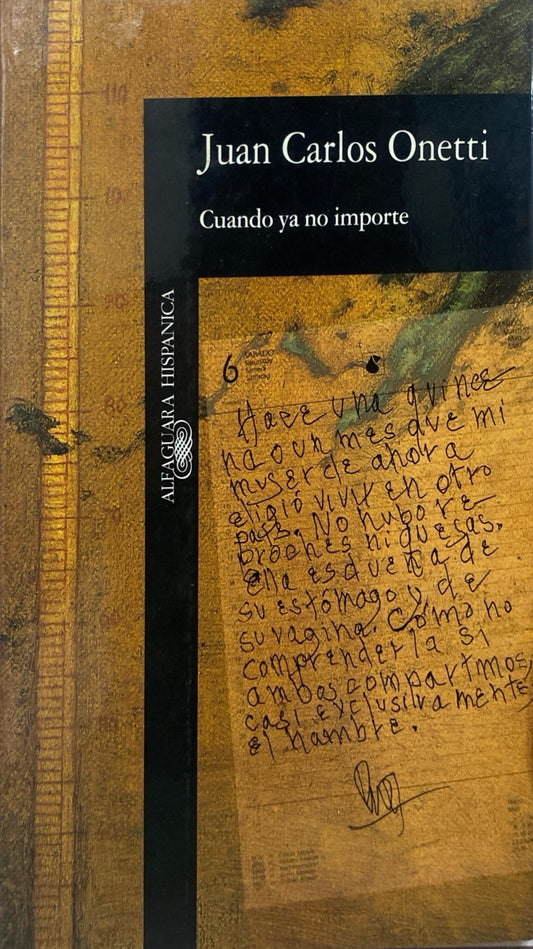 Cuando ya no importe | Juan Carlos Onetti