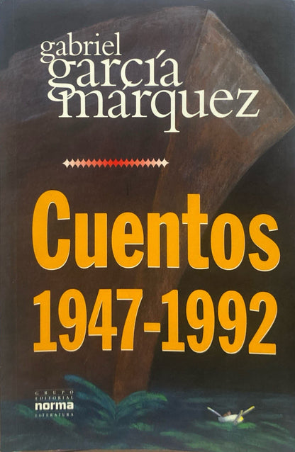 Cuentos 1947-1992 | Gabriel García Márquez