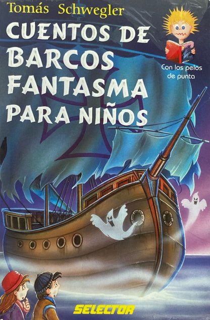 Cuentos de barcos fantasma para niños | Tomás Schwegler