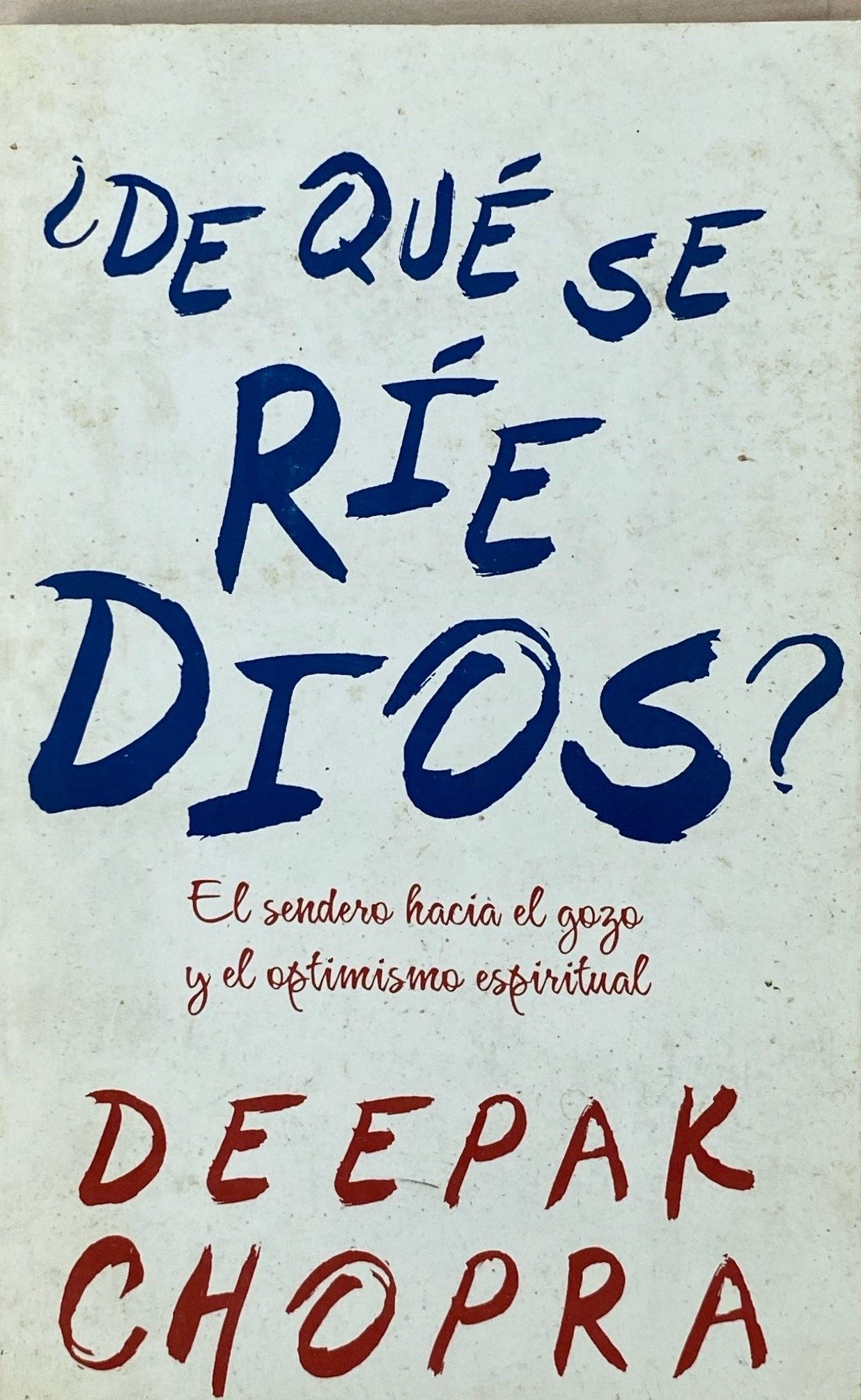 De qué se ríe Dios | Deepak Chopra