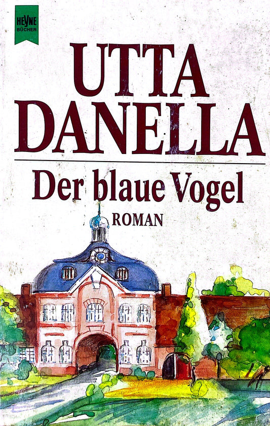 Der blaue Vogel (El pájaro azul) | Utta Danella