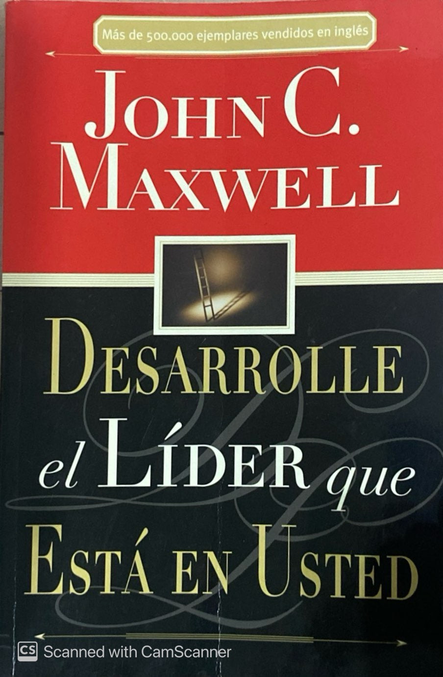 Desarrolle el líder que está en usted | John C.Maxwell