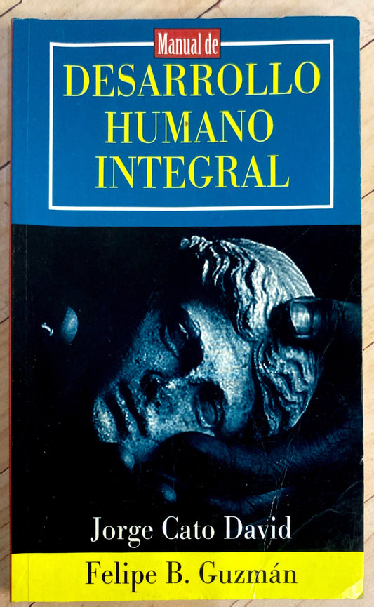 Desarrollo humano integral | Jorge Cato David