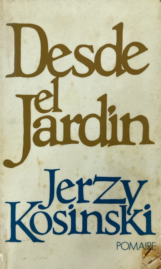 Desde el jardín | Jerzy Kosinski