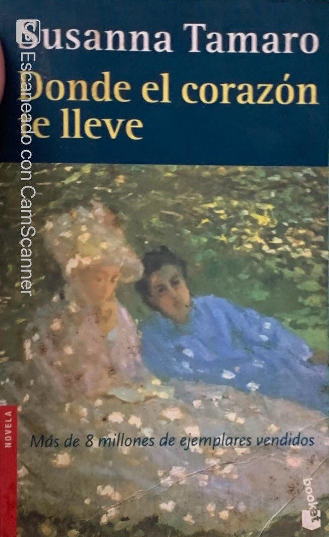 Donde el corazón te lleve | Susanna Tamaro