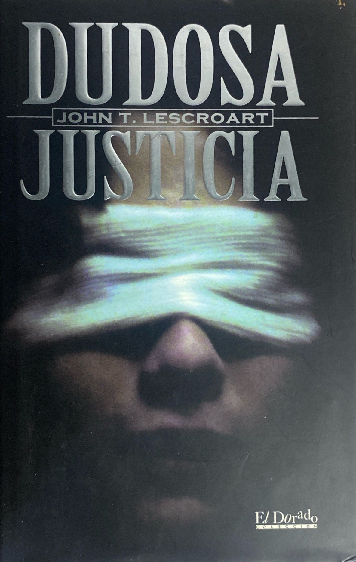Dudosa justicia | John Lescroart