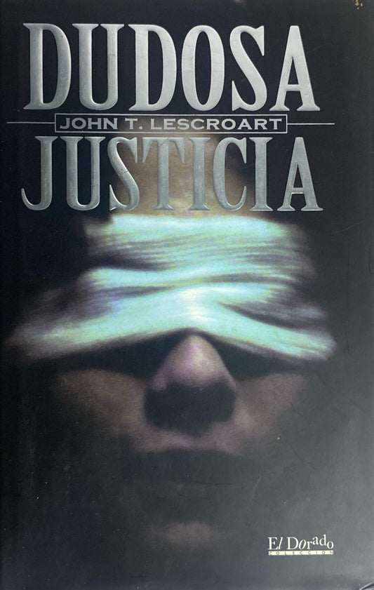 Dudosa justicia | John Lescroart