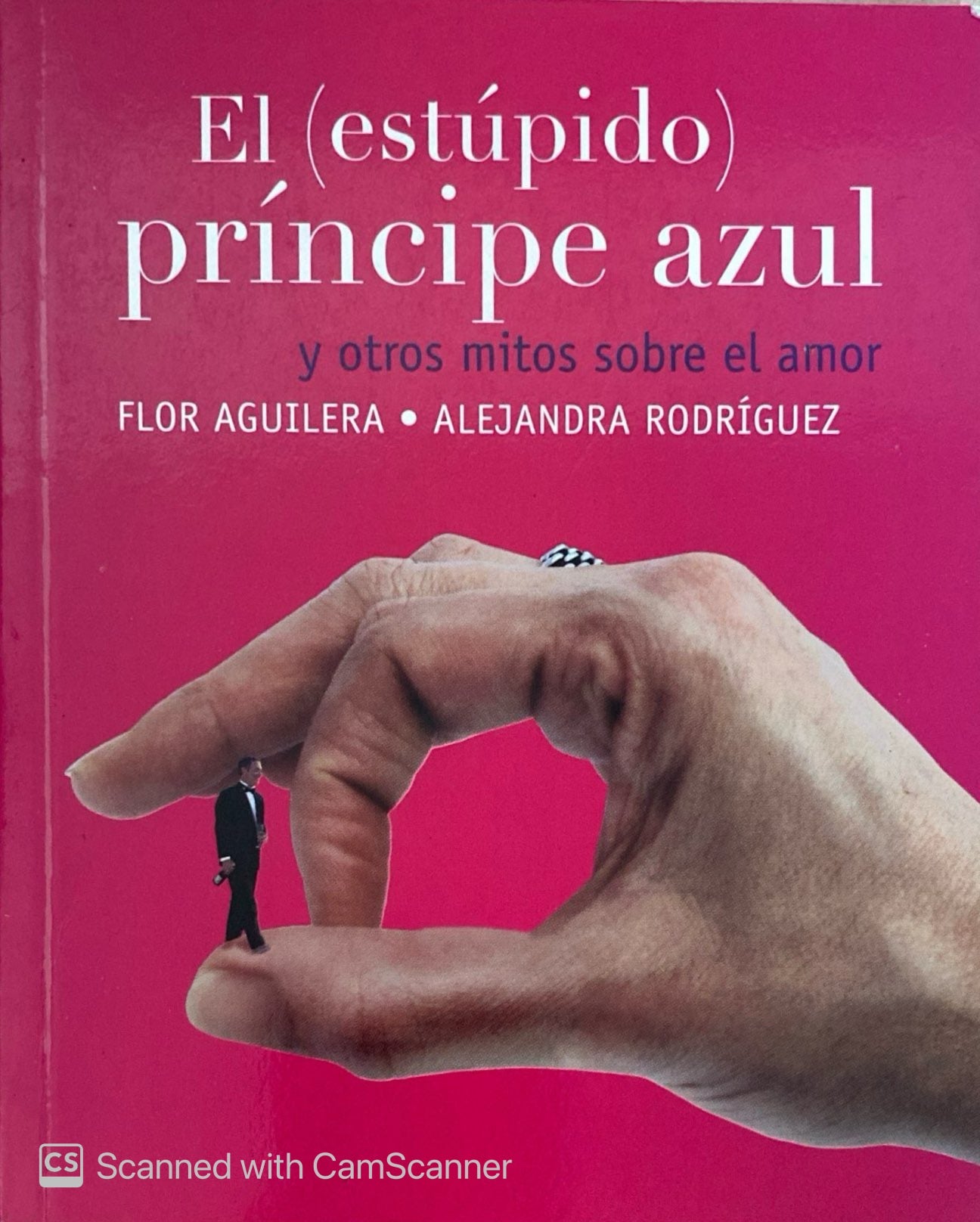 El (estúpido) príncipe azul | Flor Aguilera y Alejandra Rodriguez