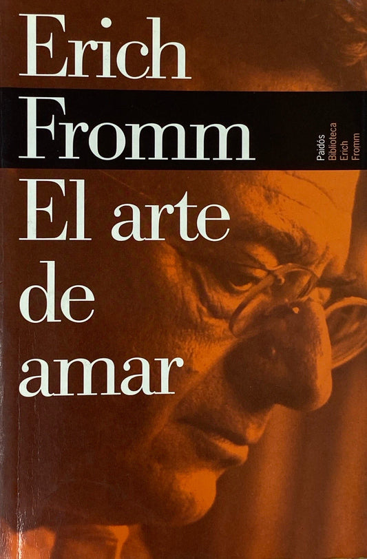 El arte de amar | Erich Fromm