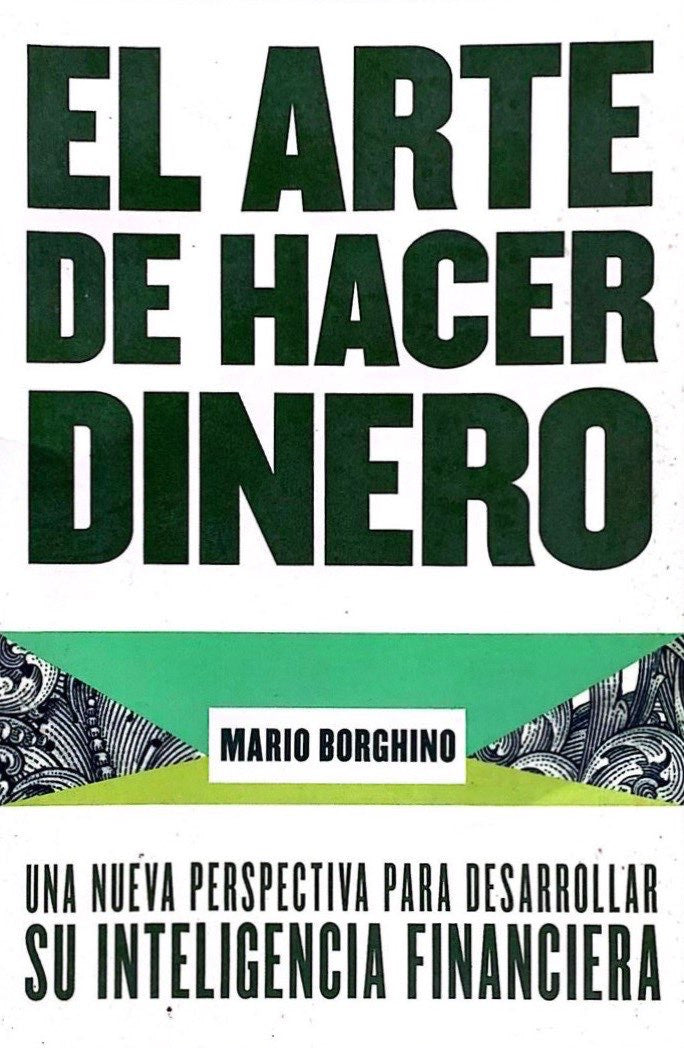 El arte de hacer dinero | Mario Borghino