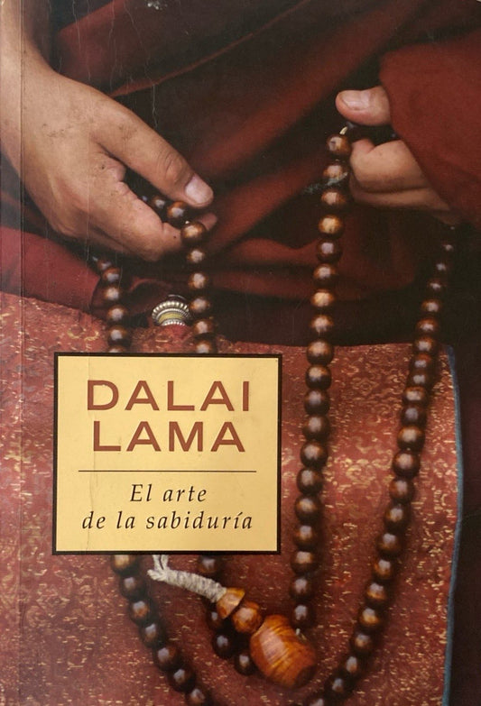 El arte de la sabiduría | Dalai Lama