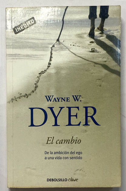 El cambio | Wayne Dyer