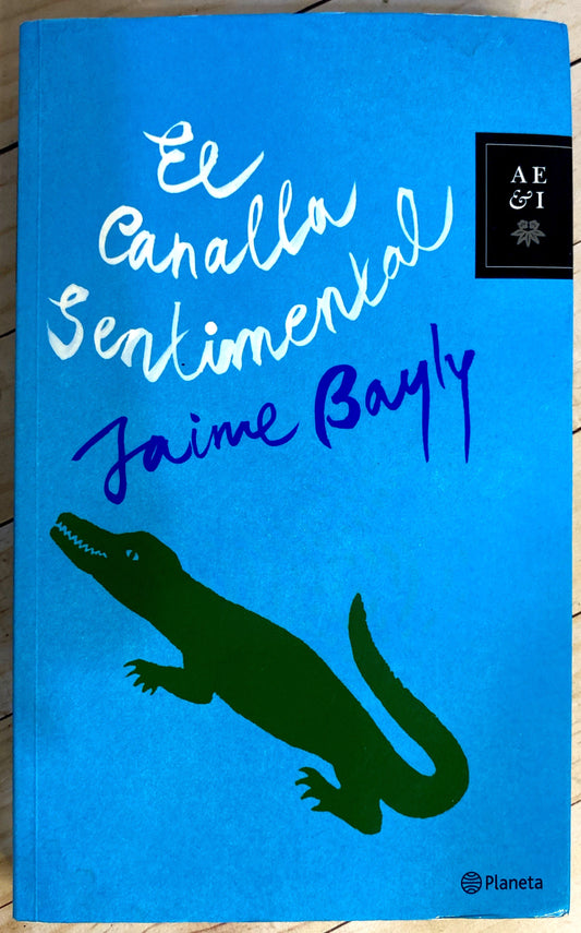 El canalla sentimental | Jaime Bayly