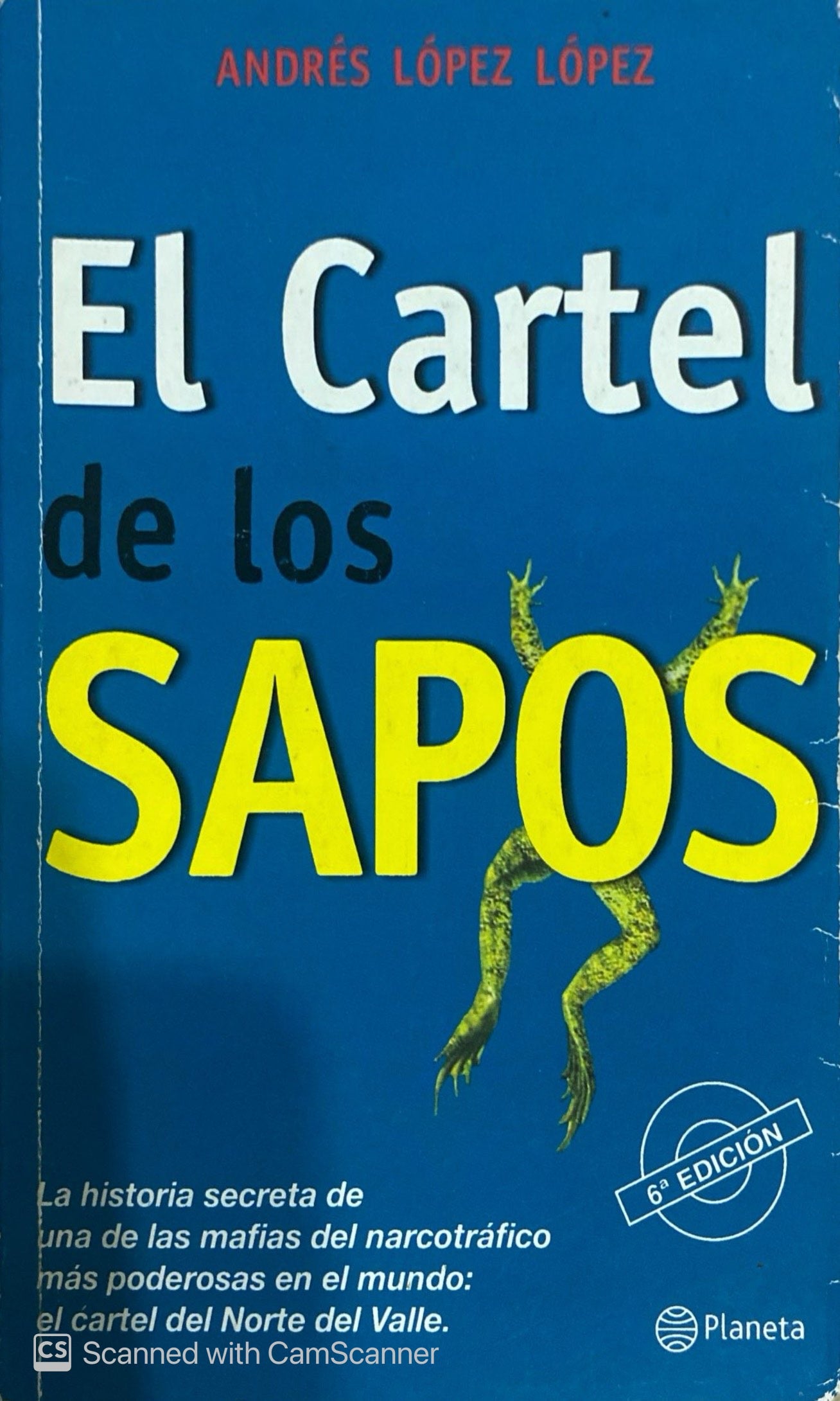 El cartel de los sapos | Andrés López López