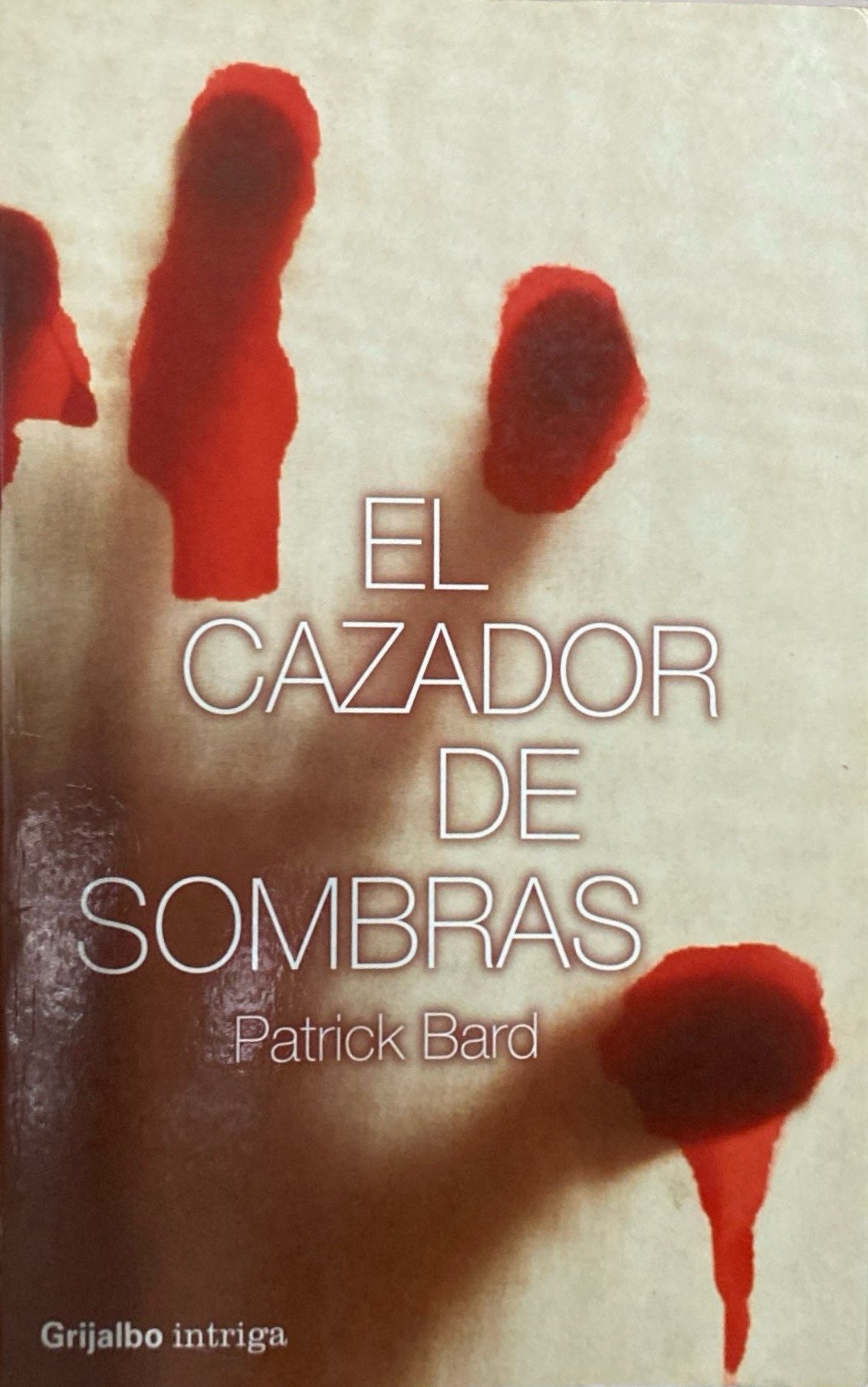 El cazador de sombras | Patrick Bard