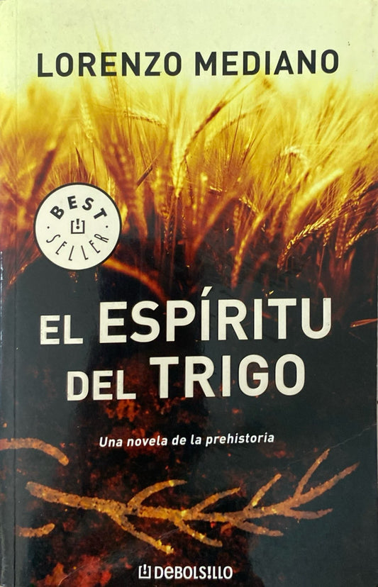 El espíritu del trigo | Lorenzo Mediano