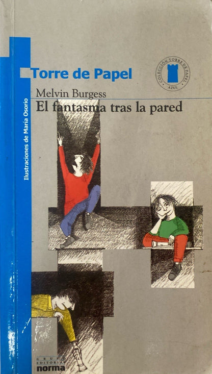 El fantasma tras la pared | Melvis Burgess