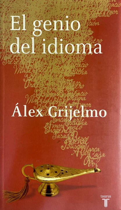 El genio del idioma | Álex Grijelmo