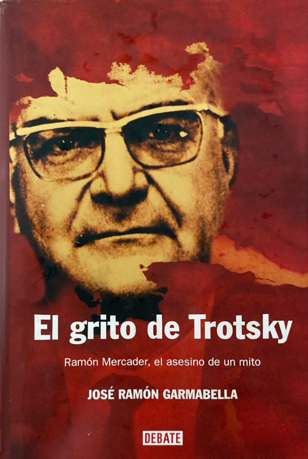 El grito de Trotsky | José Ramón Garmabella